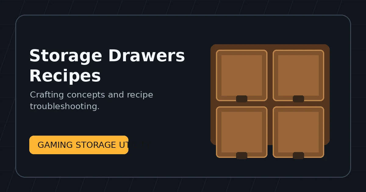 Storage Drawers Mod Recipes: Crafting & Missing Recipe Fixes feature image